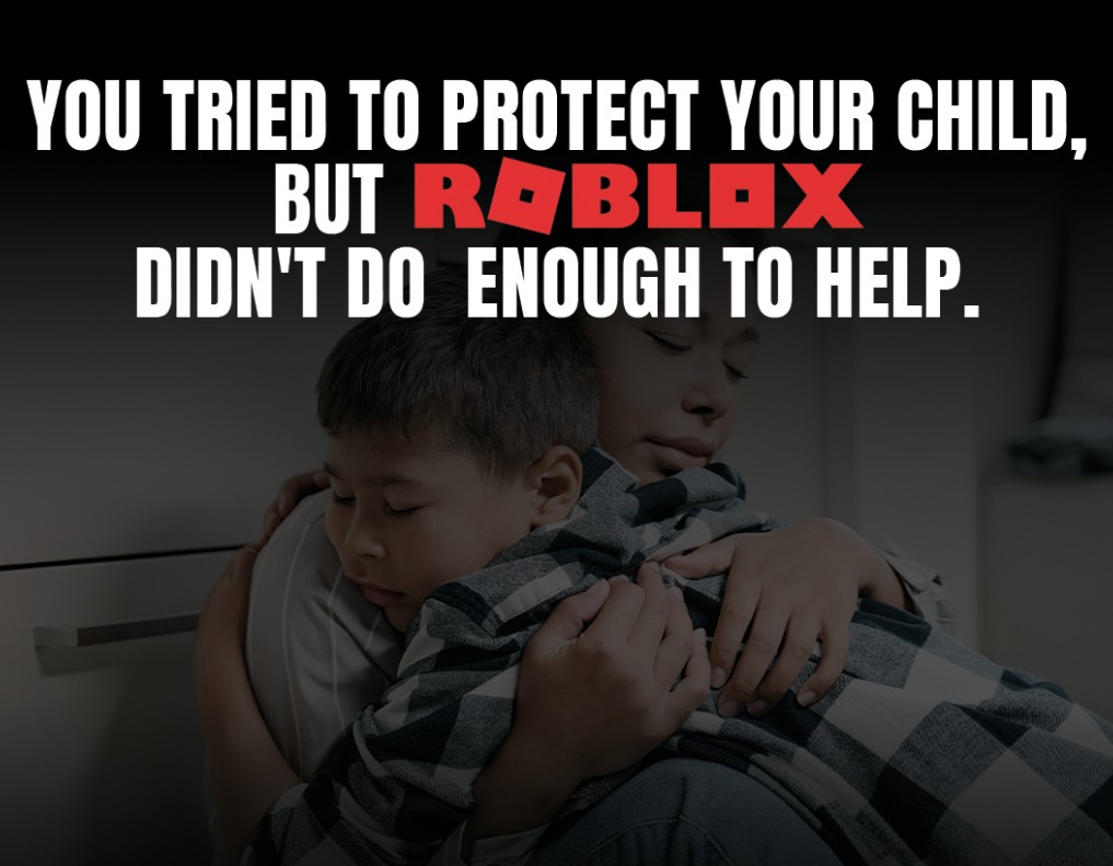 Was Your Child or a Loved One Abused on the Roblox Platform?